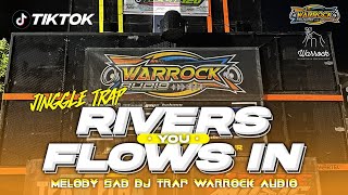 DJ TRAP RIVER FLOW IN YOU || JINGGLE WARROCK AUDIO BY DJ RISKI IRVAN NANDA FROM 69 PROJECT