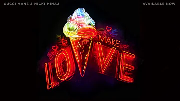 Gucci Mane - Make Love (feat. Nicki Minaj) [Official Audio]