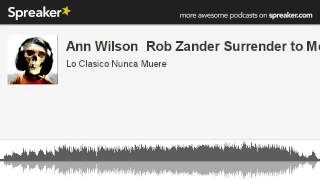 Ann Wilson Rob Zander Surrender to Me (hecho con Spreaker)