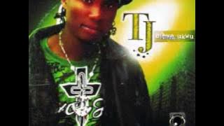 TJ ft. Nigga Raw - Elewe Ukwu (Original Remix)