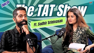 Sudhir Srinivasan on Indian Cinema, Life purpose & more on The TAT Show #trailer #podcast #interview