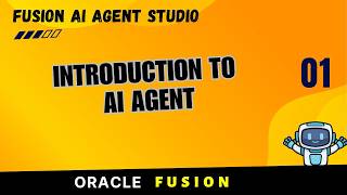 Введение в Oracle Fusion AI Agent | Описание AI Agent Studio и его функций | FAI 01