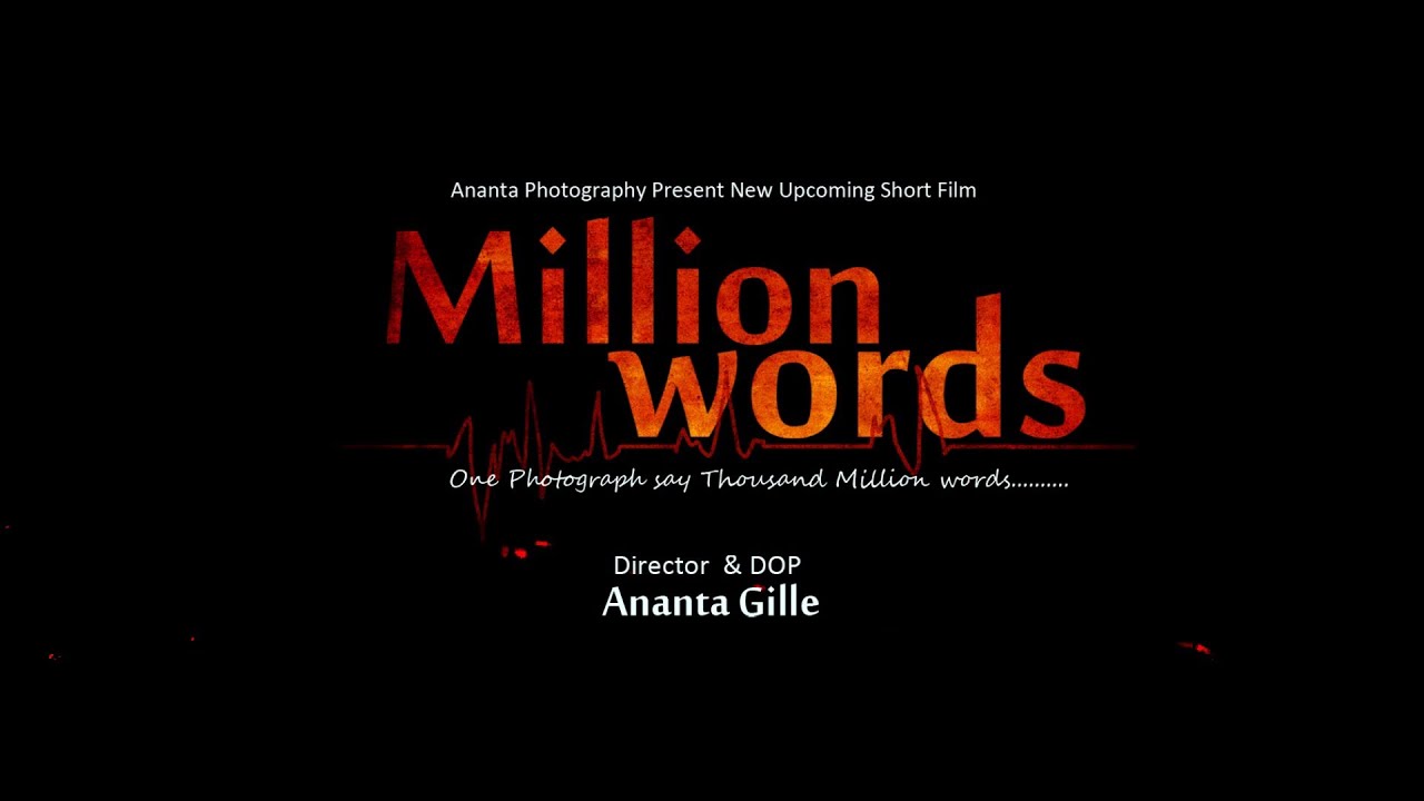 New Trailer Millon Words.... Film By Ananta Gille
