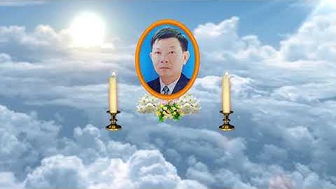 Lễ Tang Ông Giuse: Nguyễn Viết Chiến