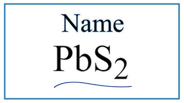How to Write the Name for PbS2