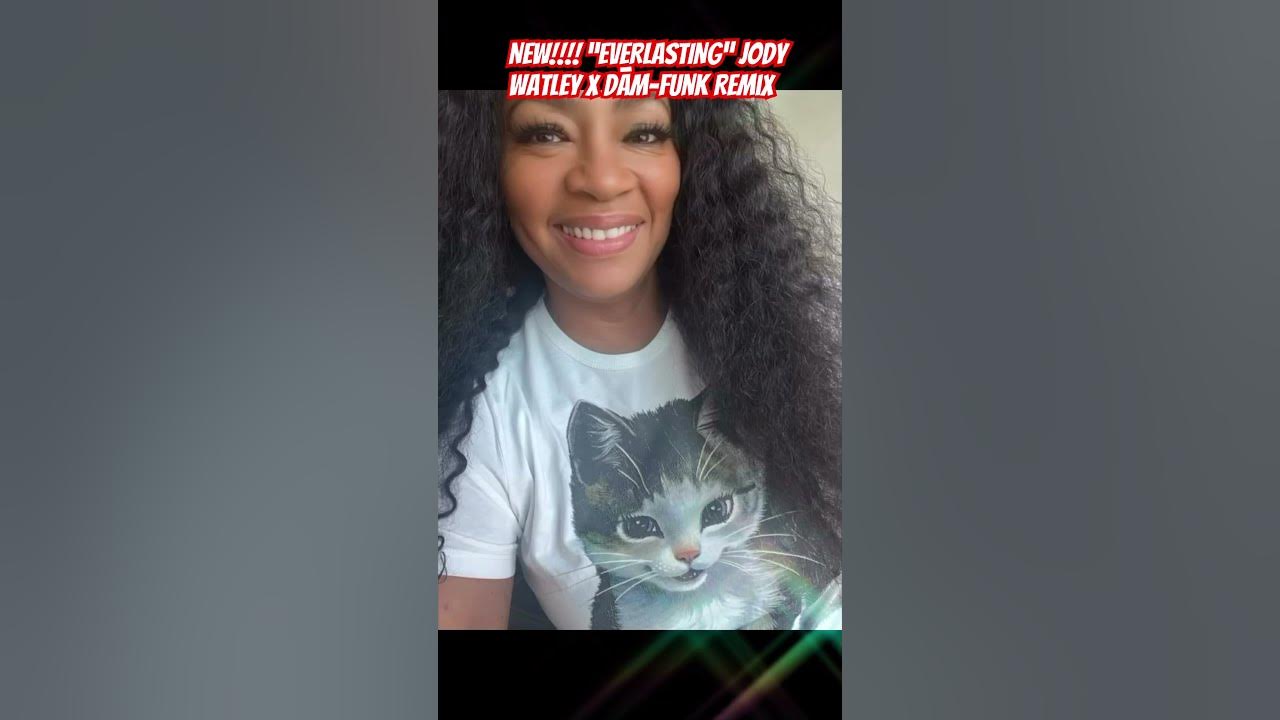 NEW!!! Jody Watley  x  DāM-FunK Remix    “EVERLASTING” #jodywatley #DāM-FunK #damfunk #newmusic2024