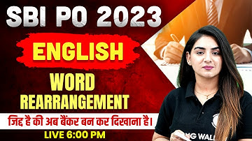 SBI PO 2023 | English Classes | Word Rearrangement | Concepts + Questions | English by Anchal Mam