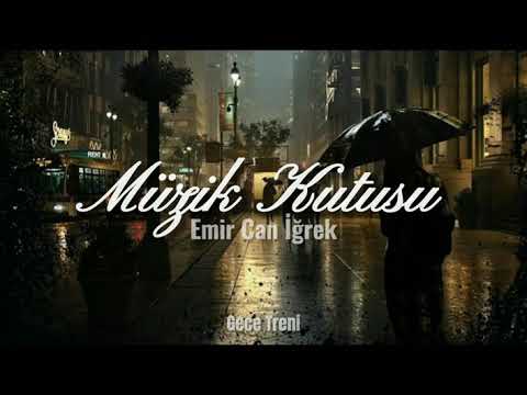 Emir Can İğrek - Müzik Kutusu (sözleri / lyrics)