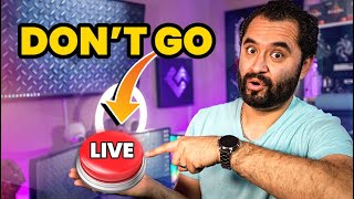 DO THESE THINGS BEFORE GOING LIVE!