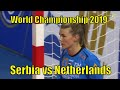 Serbia vs Netherlands. Women’s World Championship 2019