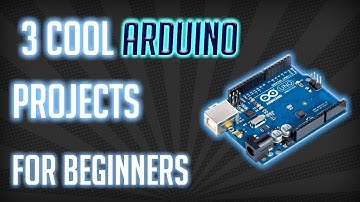 3 Easy Arduino Projects You Can Build Today!