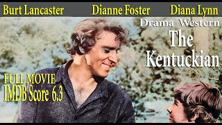 The Kentuckian (1955) Burt Lancaster | Burt Lancaster Dianne Foster | Full Movie | IMDB Score 6.3