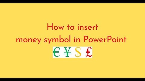 How to insert money symbol in PowerPoint
