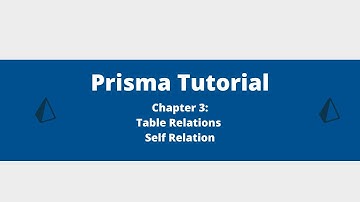 Prisma Tutorial - Chapter 3 -  Self Relations