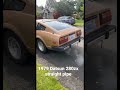 1979 datsun 280zx straight pipe