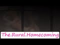 The Rural Homecoming - Part 12