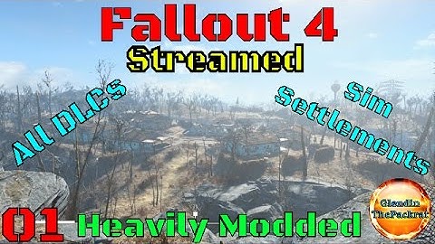 Fallout 4 Streamed Episode 1 Sim Settlement