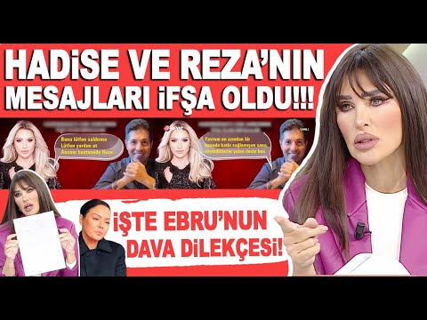 Hadise Reza Zarrab'ın mesajları ifşa oldu! Ebru Gündeş'in dava dosyasındaki şoke eden detay!