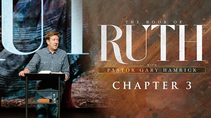 Verse by Verse Bible Study  |  Ruth 3  |  Gary Ham...