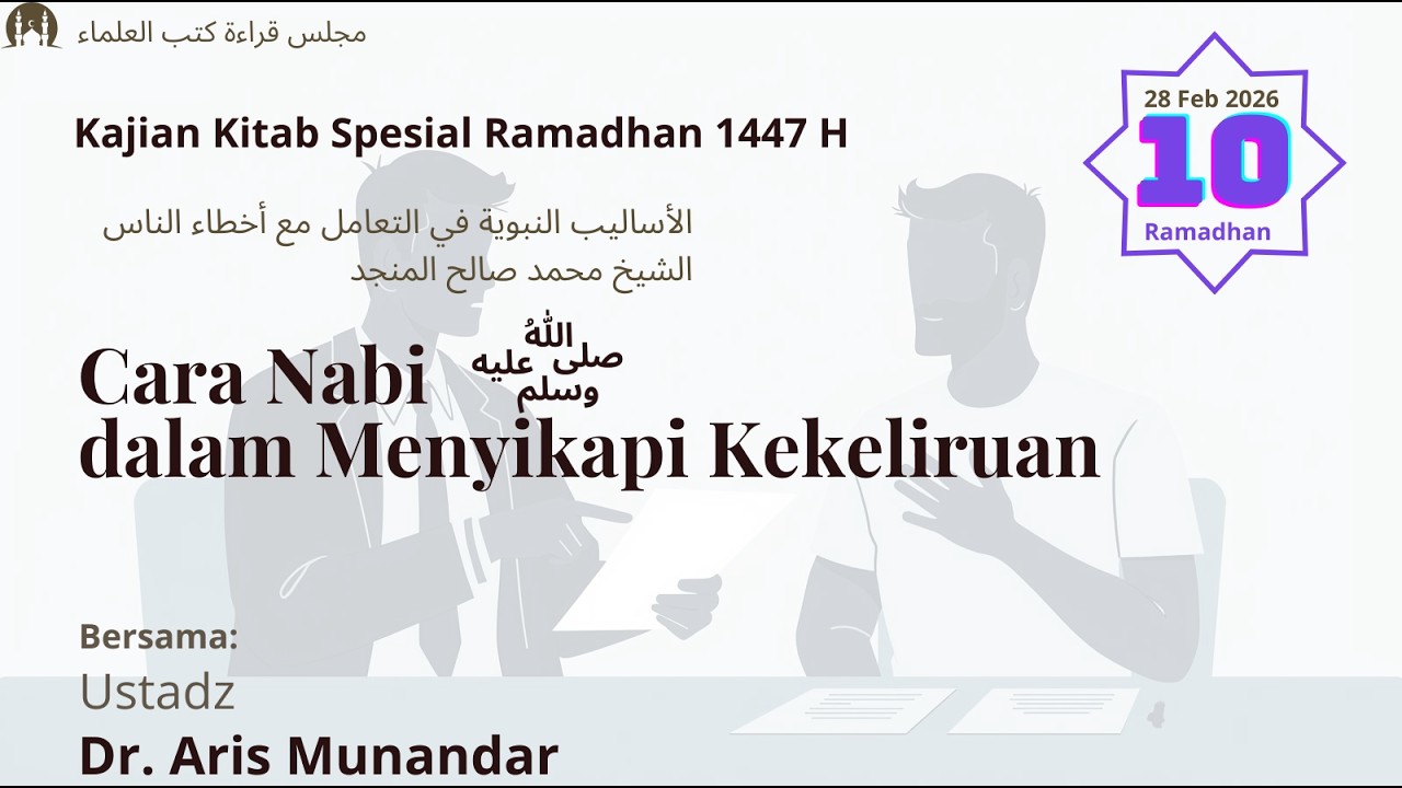 10. Memahami Tabiat, Klasifikasi, dan Seni Menyikapinya | Ustadz Dr. Aris Munandar