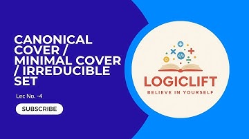 Canonical cover / Minimal cover / irreducible set || Lec No.-4 || GATE/UGC NET CS 2026