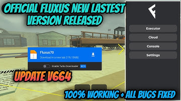 [NEW] FLUXUS EXECUTOR NEW LASTEST VERSION V664 RELEASED | NO LAG | FLUXUS EXECUTOR MOBILE/PC ROBLOX