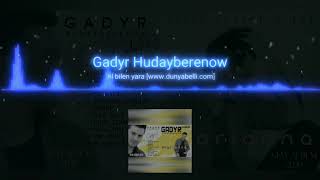 Gadyr Hudayberenow - Dil bilen yara (Official Audio)