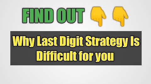 Why is Binary.com Last Digit Strategy Difficult and How You can Improve In Spoting Good Entries etc.