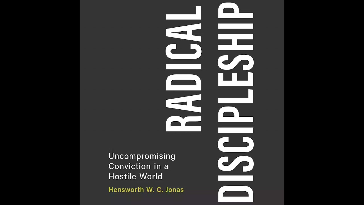 Radical Discipleship - Hensworth W. C. Jonas