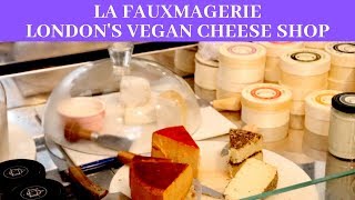 **La Fauxmagerie** London's Vegan Cheese Shop