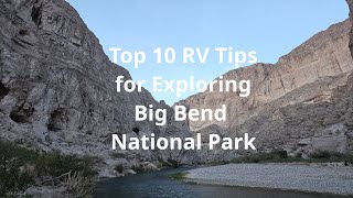 Top 10 tips while RVing Big Bend National Park Area