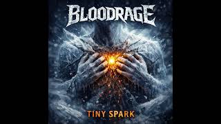 TINY SPARK - BLOODRAGE
