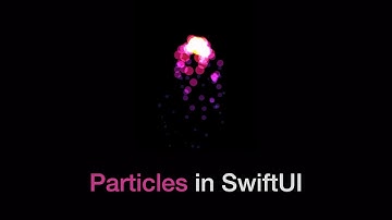 Making particle effects in SwiftUI - in less than 50 lines of code (lazy tutorial)