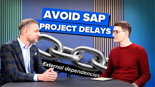 Are EXTERNAL DEPENDENCIES slowing down your SAP Project/Program? SAP Program Manager Survival Guide