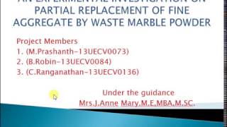 AN EXPERIMENTAL INVESTIGATION ON PARTIAL REPLACEMENT OF FINE AGGREGATE BY WASTE MARBLE POWDER