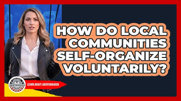 How Do Local Communities Self-Organize Voluntarily?