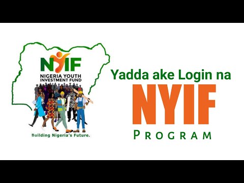 Yadda zakai Login na NYIF Program