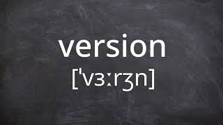 VERSION   Pronunciation in American English