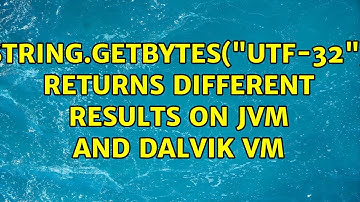 String.getBytes("UTF-32") returns different results on JVM and Dalvik VM (2 Solutions!!)
