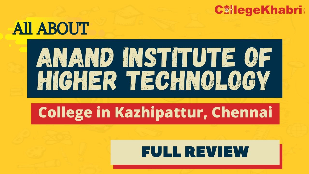 Anand Institute of Higher Technology | AIHT Chennai | Admission ...
