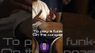 How to play Easy Funk on Congas