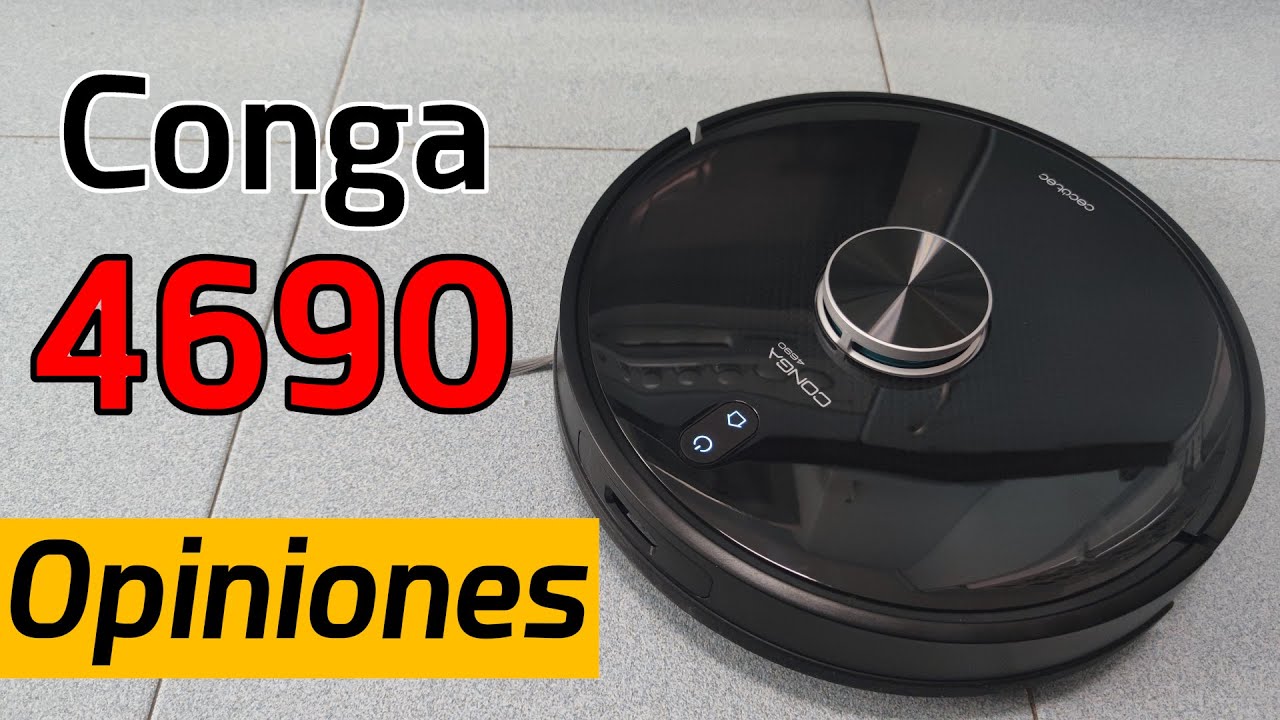 Conga 4690 Ultra, el MEJOR CALIDAD-PRECIO | Análisis y funcionamiento (con  prueba de LIMPIEZA) - YouTube