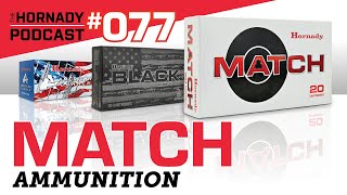 Ep. 077 - Match Ammunition