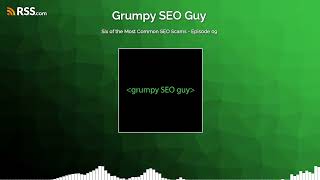Six of the Most Common SEO Scams - Episode 09