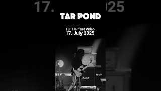 Tar Pond live at Hellfest – it’s coming 🔥 July 17