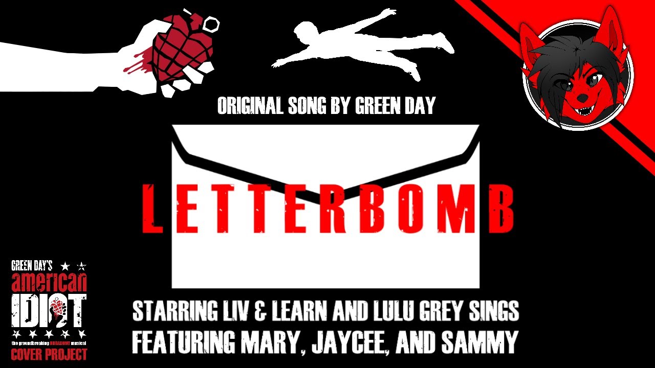 (GREEN DAY COVER) Letterbomb (Star. Liv & Learn & Lulu Grey, & ft Lovelightmusic, & ThatWeirdCookie)