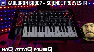 KAULDRON GOOD? │ Science and dnb Proves it! - haQ attaQ musiQ