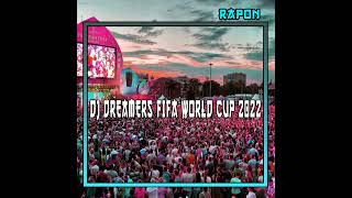 Dj Dreamers Fifa World Cup 2022 (Remix)