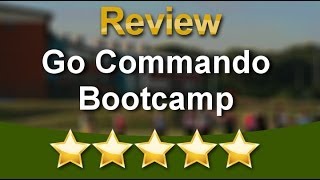 Go Commando Bootcamp Coventry Five Star Review by John Tanner