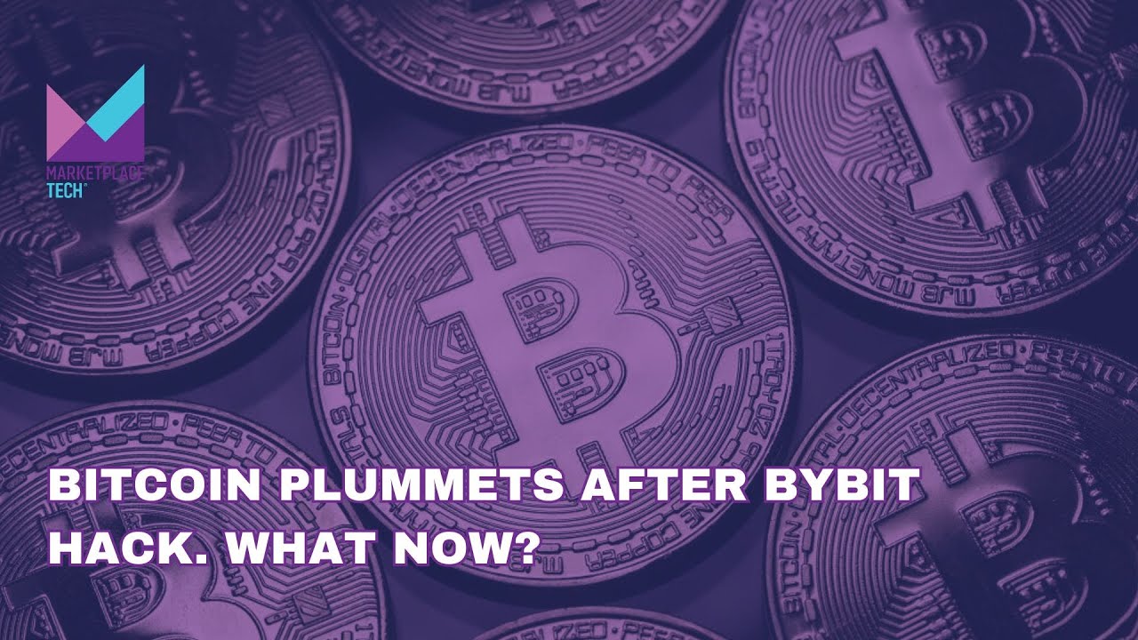 Bitcoin Plummets After Bybit Hack. What Now? | Bytes: Week in Review |  Marketplace Tech